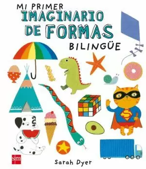 MI PRIMER IMAGINARIO DE FORMAS BILINGÜE