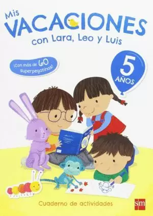 MIS VACACIONES CON LARA, LEO Y LUIS. 5 AÑOS