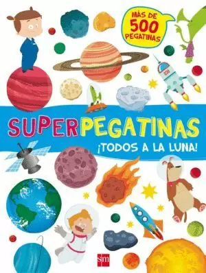 SUPERPEGATINAS¡TODOS A LA LUNA!