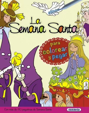 SEMANA SANTA PARA COLOREAR Y PEGAR,LA SEMANA SANTA PARA COLOREAR Y PEGAR,LA