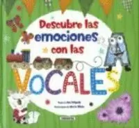 VOCALES, LAS.(DESCUBRE LAS EMOCIONES)