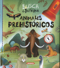 BUSCA CON LA LINTERNA ANIMALES PREHISTORICOS