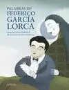 PALABRAS DE FEDERICO GARCÍA LORCA