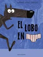 EL LOBO EN CALZONCILLOS 1 EL LOBO EN CALZONCILLOS 1