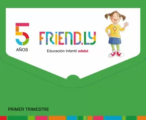 FRIEND.LY 5 AÑOS PRIMER TRIMESTRE