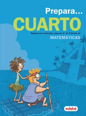 PREPARA MATEMÁTICAS 4ºPRIMARIA. VACACIONES PREPARA MATEMÁTICAS 4ºPRIMARIA. VACACIONES