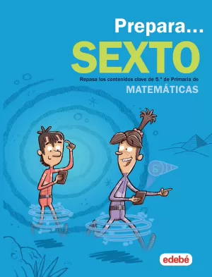 PREPARA MATEMÁTICAS 6ºPRIMARIA. VACACIONES PREPARA MATEMÁTICAS 6ºPRIMARIA. VACACIONES