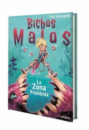 BICHOS MALOS: ZONA PROHIBIDA