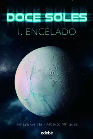 DOCE SOLES I: ENCÉLADO DOCE SOLES I: ENCÉLADO