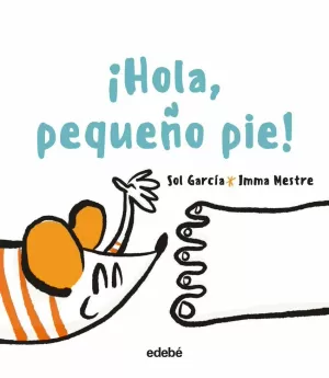 ¡HOLA, PEQUEÑO PIE! ¡HOLA, PEQUEÑO PIE!
