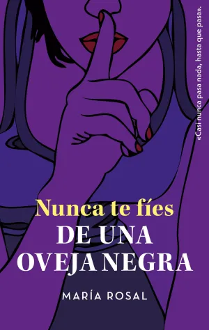 NUNCA TE FIES DE UNA OVEJA NEGRA NUNCA TE FIES DE UNA OVEJA NEGRA