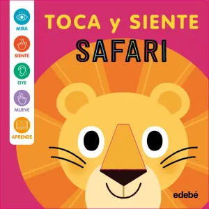 SAFARI - TOCA Y SIENTE SAFARI - TOCA Y SIENTE