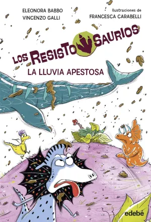 RESISTOSAURIO 2. LA LLUVIA APESTOSA