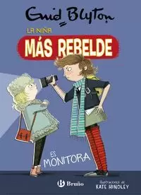 ENID BLYTON. LA NIÑA MAS TRAVIESA, 3. LA NIÑA MAS REBELDE ES MONITORA