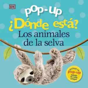 POP-UP. ¿DÓNDE ESTÁ LOS ANIMALES DE LA SELVA