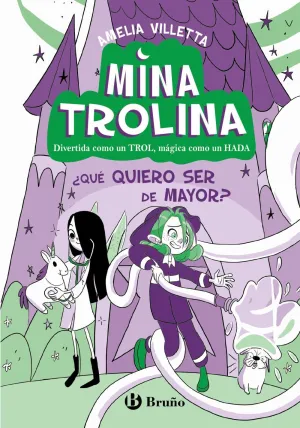 MINA TROLINA 4. ¿QUÈ QUIERO SER DE MAYOR?