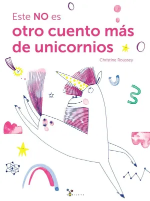 ESTE NO ES OTRO CUENTO MÁS DE UNICORNIOS
