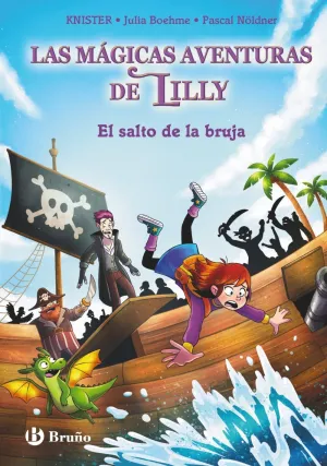 LAS MÁGICAS AVENTURAS DE LILLY 2.EL SALTO DE LA BRUJA LAS MÁGICAS AVENTURAS DE LILLY 2.EL SALTO DE LA BRUJA