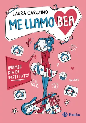 ME LLAMO BEA, 1. ¡PRIMER DÍA DE INSTITUTO! ME LLAMO BEA, 1. ¡PRIMER DÍA DE INSTITUTO!