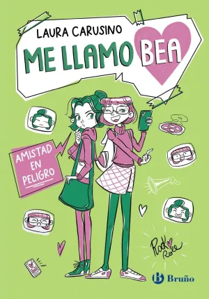 ME LLAMO BEA, 2. AMISTAD EN PELIGRO ME LLAMO BEA, 2. AMISTAD EN PELIGRO