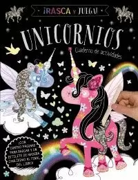 RASCA Y JUEGA. UNICORNIOS - CUADERNO DE ACTIVIDADES