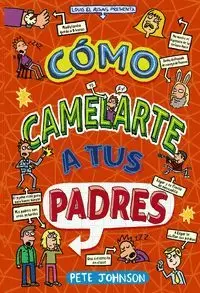 COMO CAMELARTE A TUS PADRES