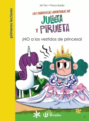 JULIETA Y PIRULETA, 1. ¡NO A LOS VESTIDOS DE PRINCESA!