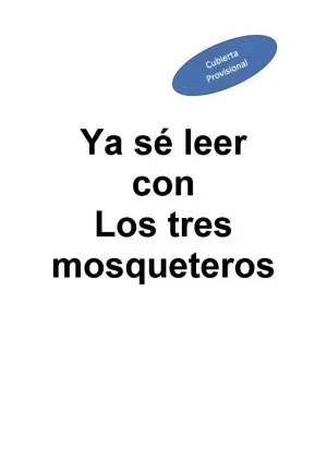 YA SÉ LEER LOS TRES MOSQUETEROS