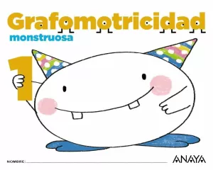 GRAFOMOTRICIDAD MONSTRUOSA 1. GRAFOMOTRICIDAD MONSTRUOSA 1.