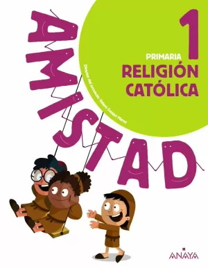 RELIGIÓN CATÓLICA 1ºPRIMARIA. AMISTAD. ANDALUCÍA 2019