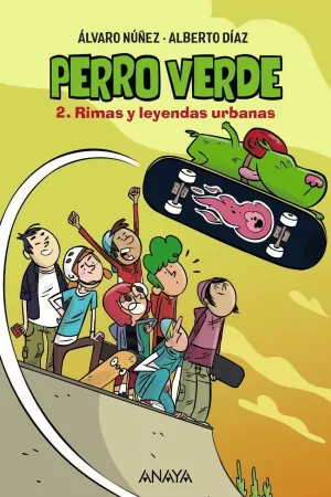 PERRO VERDE 2: RIMAS Y LEYENDAS URBANAS