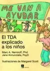 EL TDA EXPLICADO A LOS NIÑOS (A)