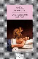 QUE SE MUERAN LOS FEOS QUE SE MUERAN LOS FEOS