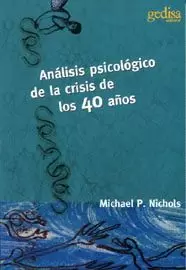 ANALISIS PSICOLOGICO DE LA CRISIS DE LOS 40 AÑOS