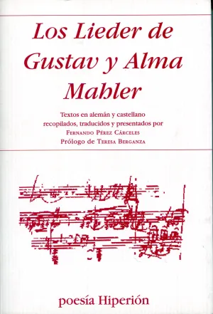LOS LIEDER DE GUSTAV Y ALMA MAHLER LOS LIEDER DE GUSTAV Y ALMA MAHLER