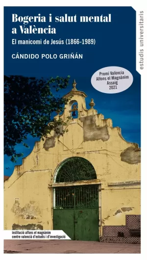 BOGERIA I SALUT MENTAL A VALÈNCIA BOGERIA I SALUT MENTAL A VALÈNCIA