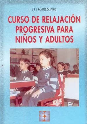 CURSO DE RELAJACIÓN PROGRESIVA PARA NIÑOS Y ADULTO