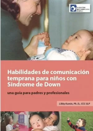 SINDROME DE DOWN:HABILIDADES TEMPRANAS DE COMUNICACION