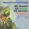 MI MAMA ES VERDE MI VECINO NARANJA