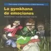 GYMKHANA DE EMOCIONES,LA