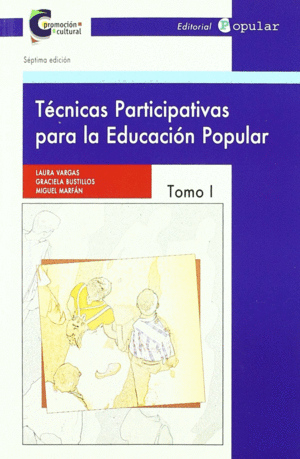 TECNICAS PARTICIPATIVAS PARA LA EDUCACION POPULAR-I