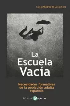 ESCUELA VACIA:NECESIDADES FORMATIVAS POBLACION ADULTA