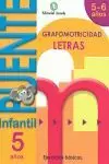 GRAFOMOTRICIDAD LETRAS 5 - 6  AÑOS PUENTE INFANTIL