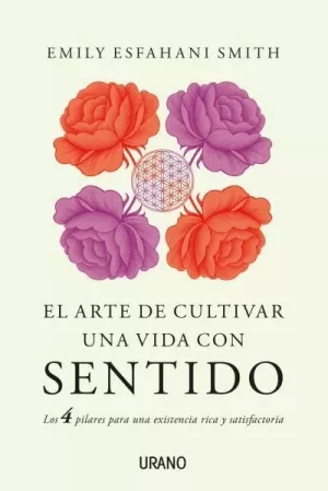 EL ARTE DE CULTIVAR UNA VIDA CON SENTIDO EL ARTE DE CULTIVAR UNA VIDA CON SENTIDO
