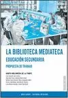 LA BIBLIOTECA MEDIATICA, ESO. PROPUESTA DE TRABAJO