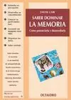 SABER DOMINAR LA MEMORIA(COMO POTENCIARLA Y DESARROLLARLA)