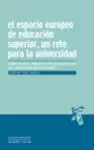 EL ESPACIO EUROPEO DE EDUCACION SUPERIOR,UN RETO PARA LA UNIVERSI