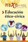 PRAXIS, EDUCACIÓN ÉTICO-CÍVICA, 4 ESO