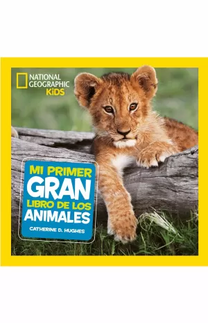 MI PRIMER GRAN LIBRO DE LOS ANIMALES MI PRIMER GRAN LIBRO DE LOS ANIMALES