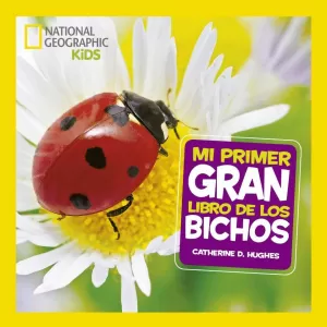 MI PRIMER GRAN LIBRO DE BICHOS MI PRIMER GRAN LIBRO DE BICHOS
